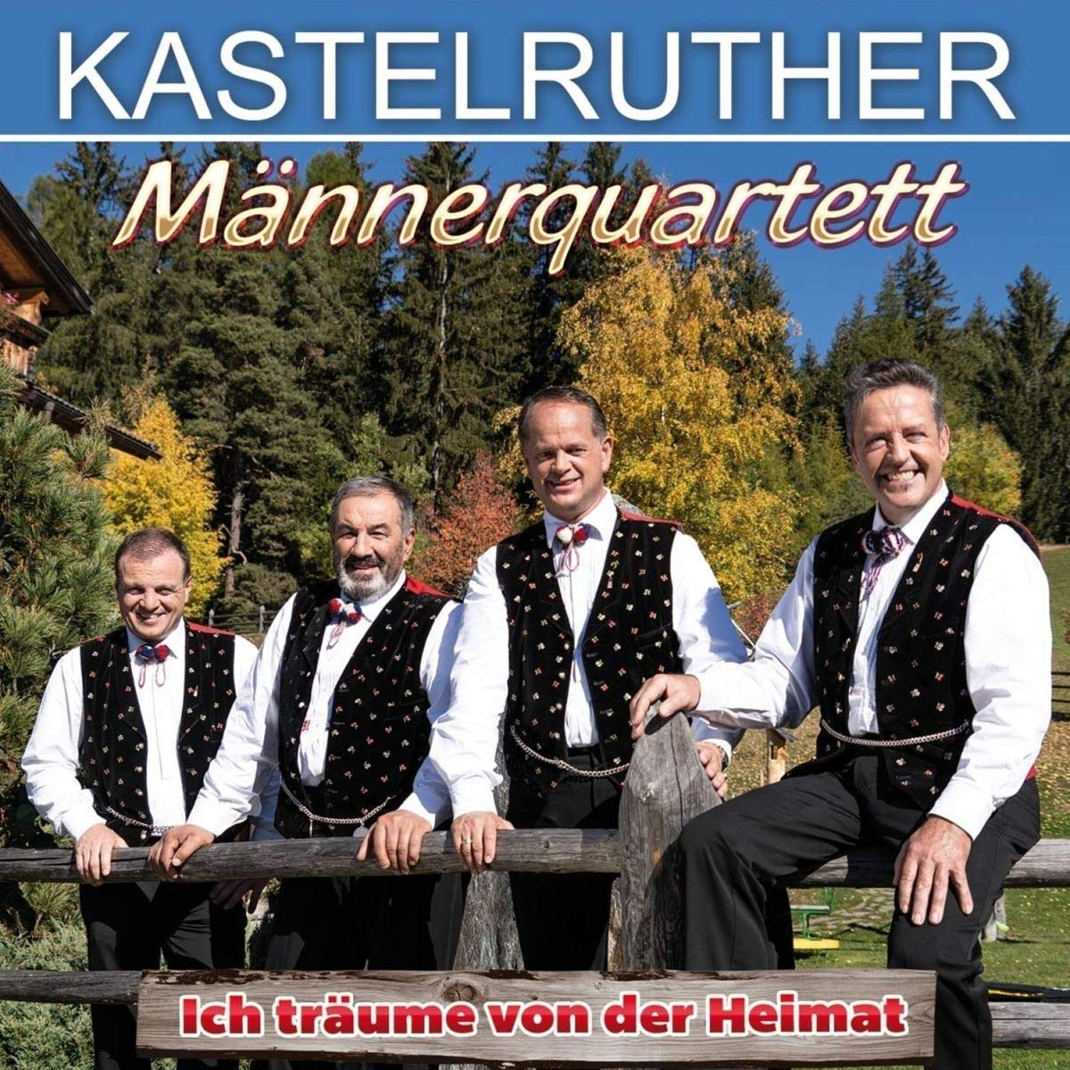 Lieder Alben Vom Kastelruther M nnerquartett